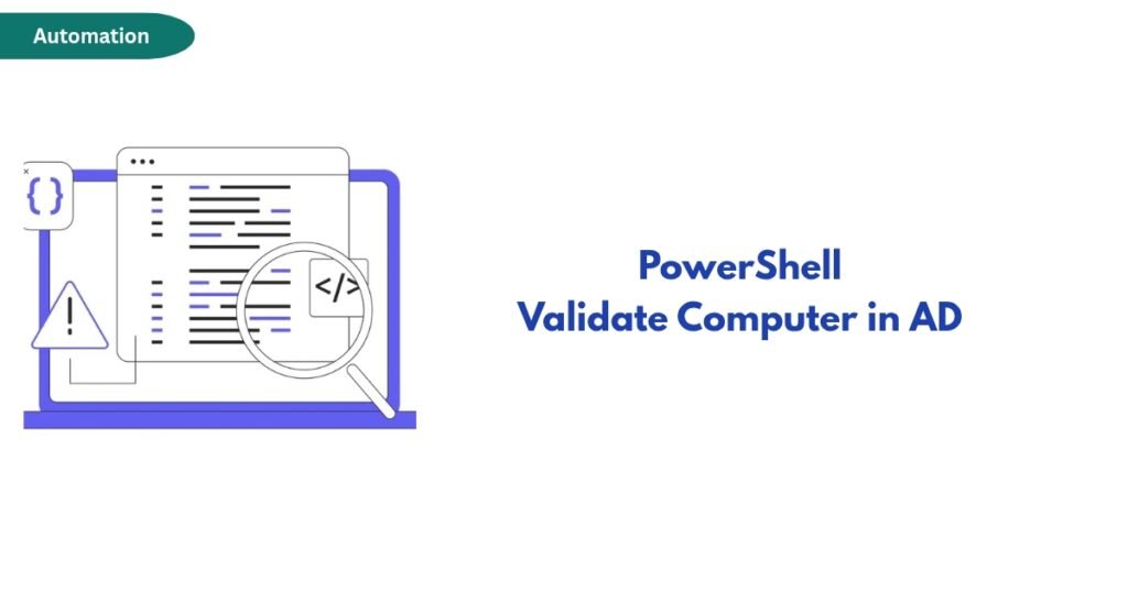Automation banner showing a laptop with code and a magnifying glass, plus a warning icon, next to the heading 'PowerShell Validate Computer in AD'