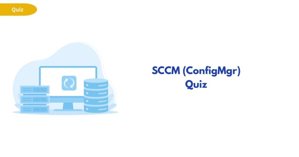Quiz slide with the title 'SCCM (ConfigMgr) Quiz' and a blue illustration of a computer monitor and server stacks on the left.