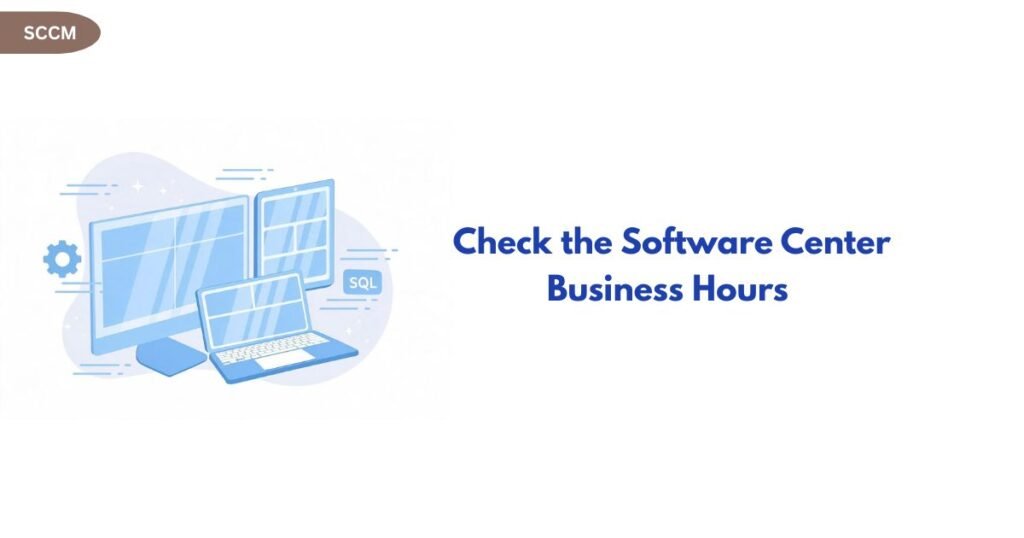 Illustration of multiple blue computer screens and a laptop with the caption 'Check the Software Center Business Hours' on the right.