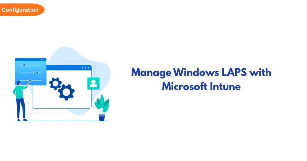 Windows LAPs