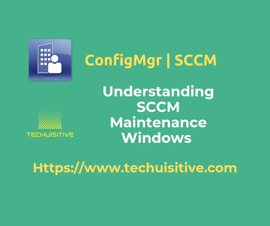 SCCM Collection Maintenance Windows