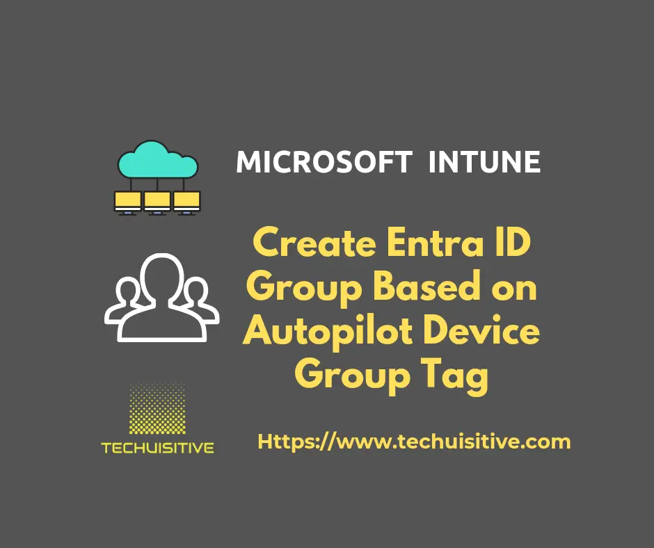 Entra ID group based on Autopilot Device Tag