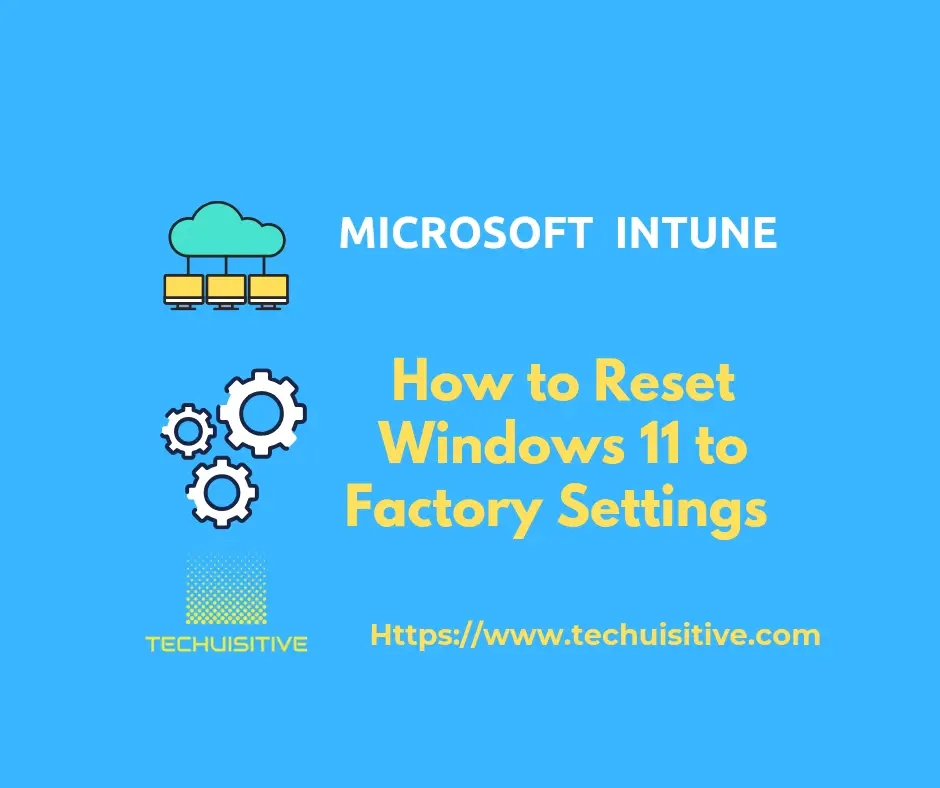 Windows 11 Factory reset