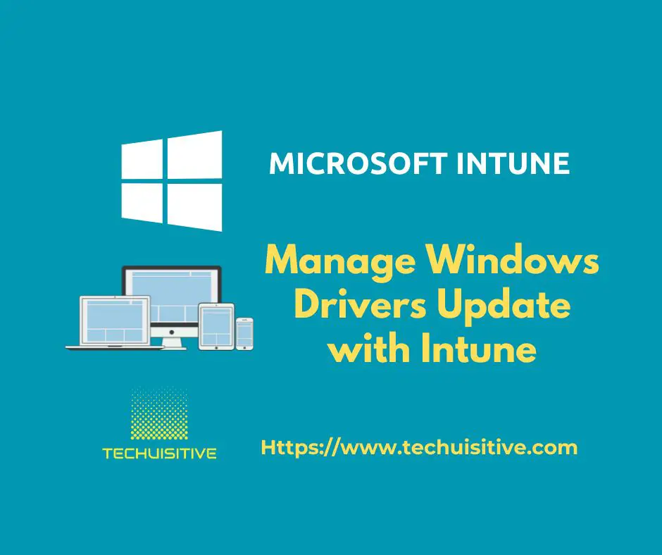 Manage-Windows-Drivers-Update-with-Intune