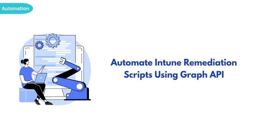 Intune-Remediate-Script-Creation