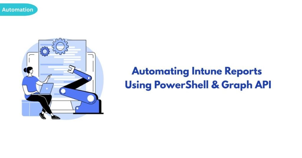 intune report automation